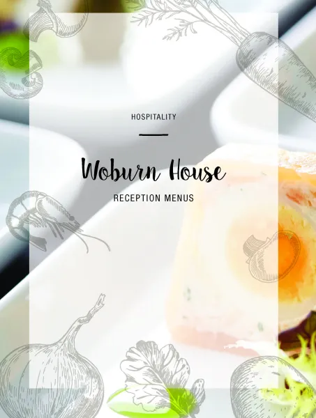 Menu cover for Woburn House Reception. Features elegant sketches of vegetables and seafood with the background of a sophisticated dish in white tones.
